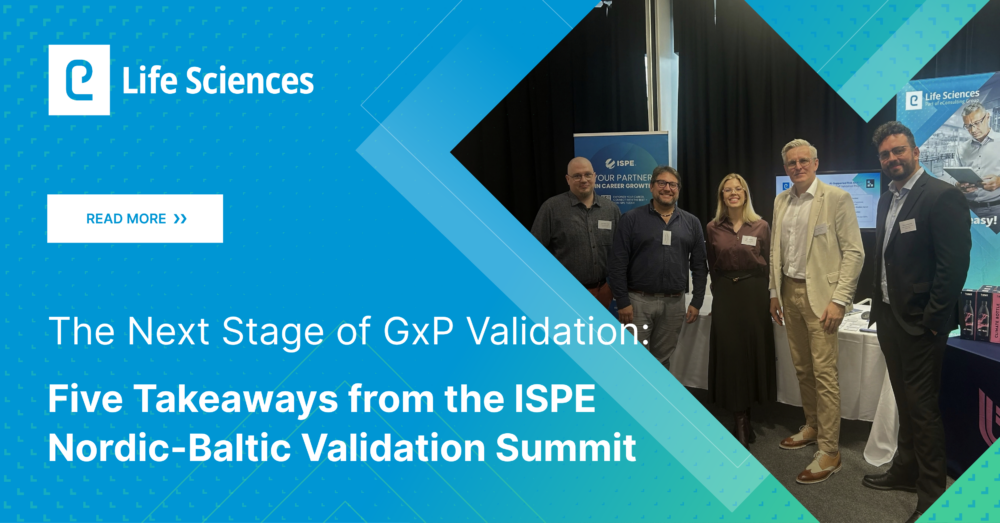 What Vilnius Showed About the Next Stage of GxP Validation eLife Sciences ISPE Nordic-Baltic Validation Summit